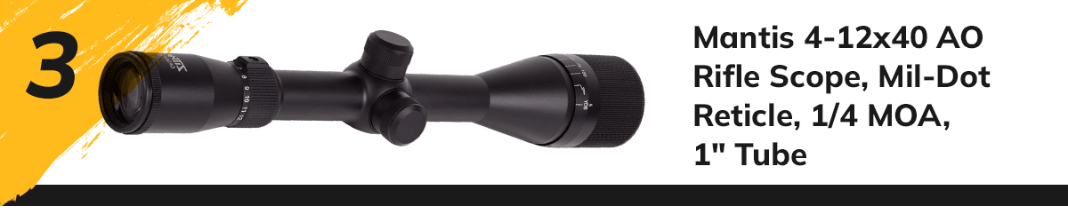 Mantis 4-12x40 AO Rifle Scope, Mil-Dot Reticle, 1/4 MOA, 1 inch Tube